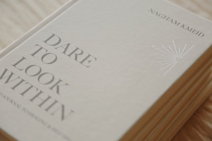 DARE TO LOOK WITHIN JOURNAL